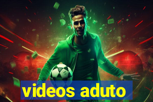 videos aduto
